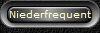 Niederfrequent